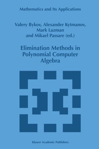 Elimination Methods in Polynomial Computer Algebra