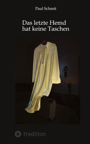 Das letzte Hemd hat keine Taschen