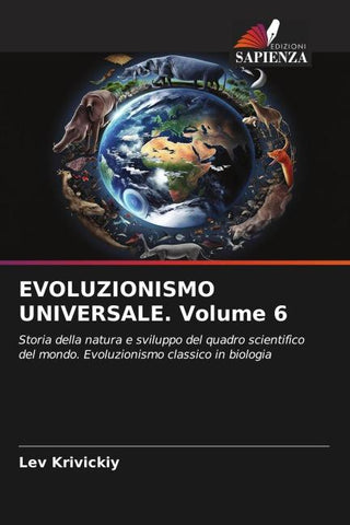 EVOLUZIONISMO UNIVERSALE. Volume 6