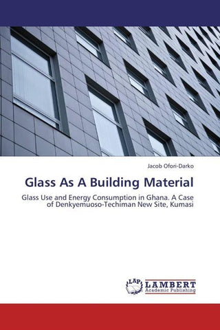 Glass As A Building Material