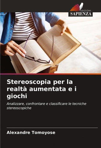 Stereoscopia per la realtà aumentata e i giochi