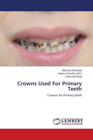 Crowns Used For Primary Teeth