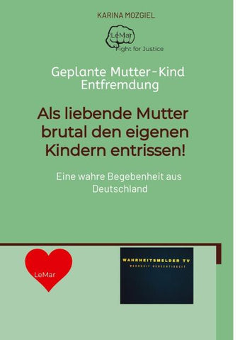 Als liebende Mutter brutal den eigenen Kindern entrissen