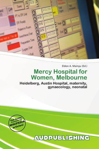 Mercy Hospital for Women, Melbourne