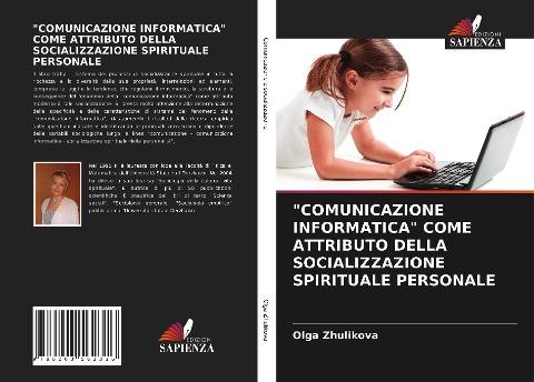 "COMUNICAZIONE INFORMATICA" COME ATTRIBUTO DELLA SOCIALIZZAZIONE SPIRITUALE PERSONALE