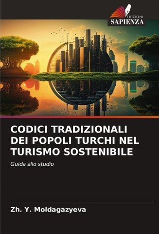 CODICI TRADIZIONALI DEI POPOLI TURCHI NEL TURISMO SOSTENIBILE