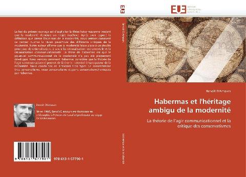Habermas et l''héritage ambigu de la modernité
