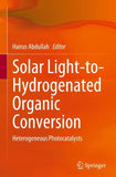 Solar Light-to-Hydrogenated Organic Conversion
