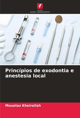 Princípios de exodontia e anestesia local