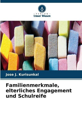 Familienmerkmale, elterliches Engagement und Schulreife
