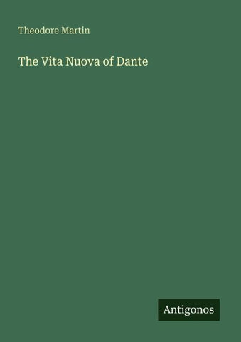 The Vita Nuova of Dante