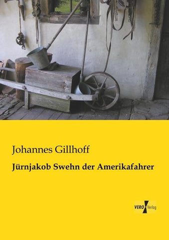 Jürnjakob Swehn der Amerikafahrer