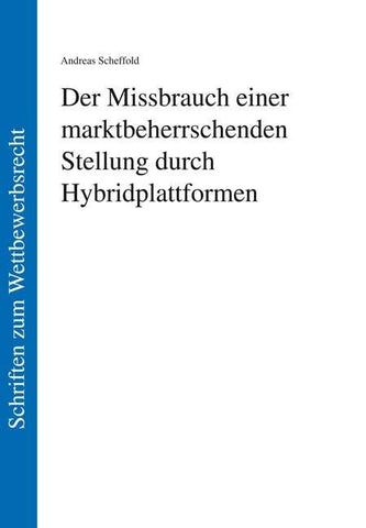 Der Missbrauch einer marktbeherrschenden Stellung durch Hybridplattformen