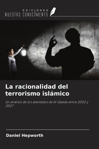La racionalidad del terrorismo islámico