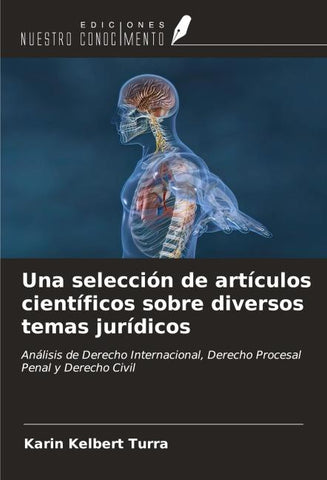 Una selección de artículos científicos sobre diversos temas jurídicos