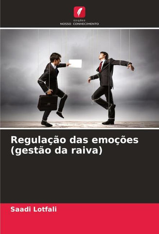 Regulação das emoções (gestão da raiva)