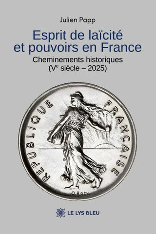 Esprit de laïcité et pouvoirs en France
