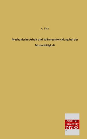 Mechanische Arbeit und Wärmeentwicklung bei der Muskeltätigkeit