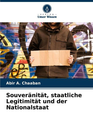 Souveränität, staatliche Legitimität und der Nationalstaat