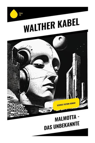 Malmotta - Das Unbekannte