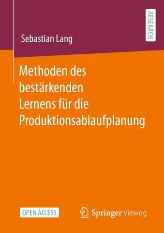 Methoden des bestärkenden Lernens für die Produktionsablaufplanung