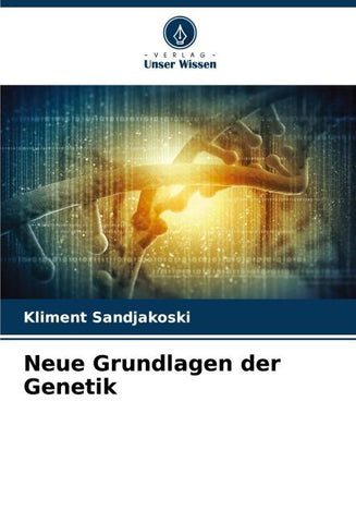 Neue Grundlagen der Genetik