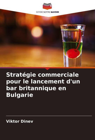 Stratégie commerciale pour le lancement d'un bar britannique en Bulgarie