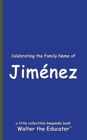 Celebrating the Family Name of Jiménez