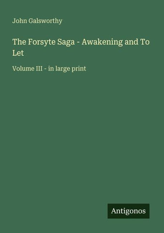 The Forsyte Saga - Awakening and To Let