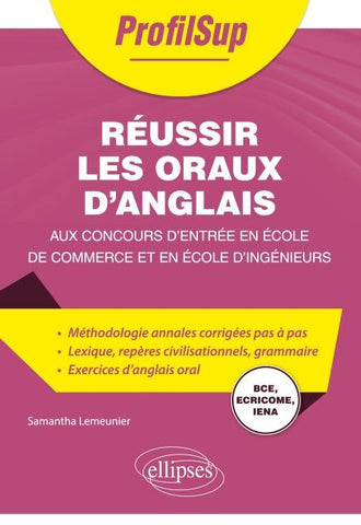Réussir les oraux d'anglais aux concours d'entrée en école de commerce et en école d'ingénieurs