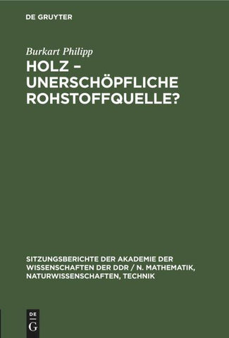 Holz, unerschöpfliche Rohstoffquelle?