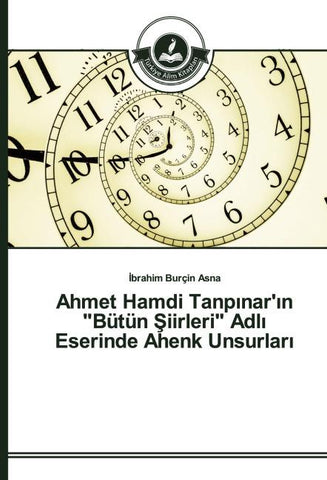 Ahmet Hamdi Tanp¿nar'¿n "Bütün ¿iirleri" Adl¿ Eserinde Ahenk Unsurlar¿