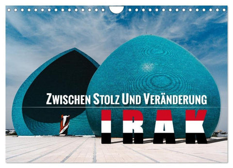 Irak - Zwischen Stolz und Veränderung (Wandkalender 2026 DIN A4 quer), CALVENDO Monatskalender