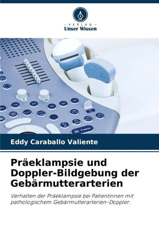 Präeklampsie und Doppler-Bildgebung der Gebärmutterarterien