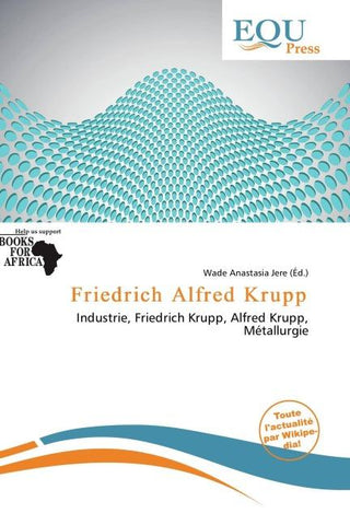 Friedrich Alfred Krupp