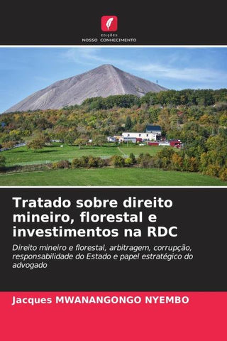 Tratado sobre direito mineiro, florestal e investimentos na RDC