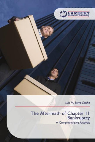 The Aftermath of Chapter 11 Bankruptcy
