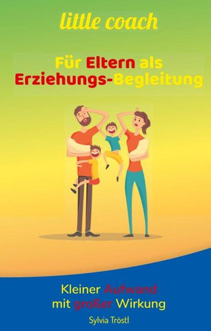 little coach - Für Eltern als Erziehungs-Begleitung