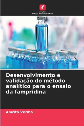 Desenvolvimento e validação do método analítico para o ensaio da fampridina