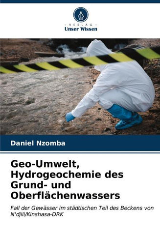 Geo-Umwelt, Hydrogeochemie des Grund- und Oberflächenwassers
