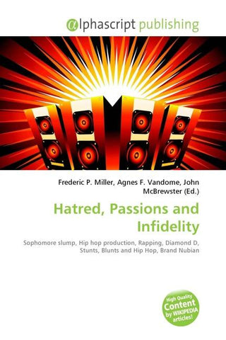 Hatred, Passions and Infidelity
