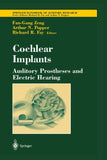 Cochlear Implants: Auditory Prostheses and Electric Hearing