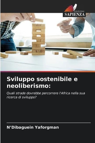 Sviluppo sostenibile e neoliberismo: