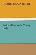 Serious Hours of a Young Lady