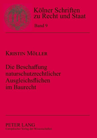 Die Beschaffung naturschutzrechtlicher Ausgleichsflächen im Baurecht