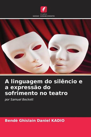 A linguagem do silêncio e a expressão do sofrimento no teatro
