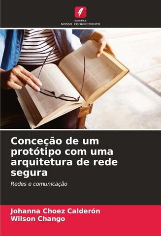 Conceção de um protótipo com uma arquitetura de rede segura