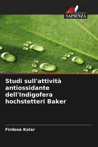 Studi sull'attività antiossidante dell'Indigofera hochstetteri Baker
