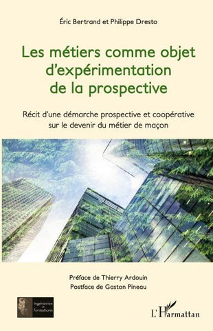 Les métiers comme objet d'expérimentation de la prospective