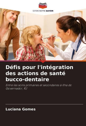 Défis pour l'intégration des actions de santé bucco-dentaire